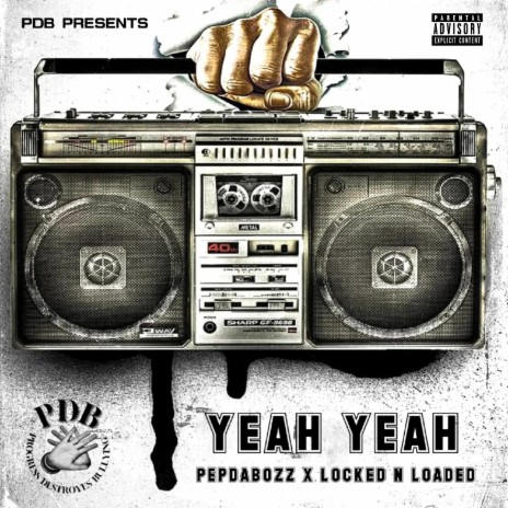 YEAH YEAH ft. PEPDABOZZ | Boomplay Music