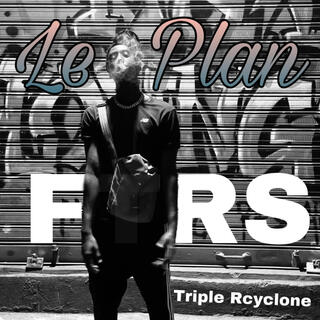 Triple Rcyclone Le Plan