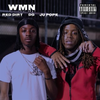 WMN ft. Ju Pope, DG & Red Dizzy lyrics | Boomplay Music