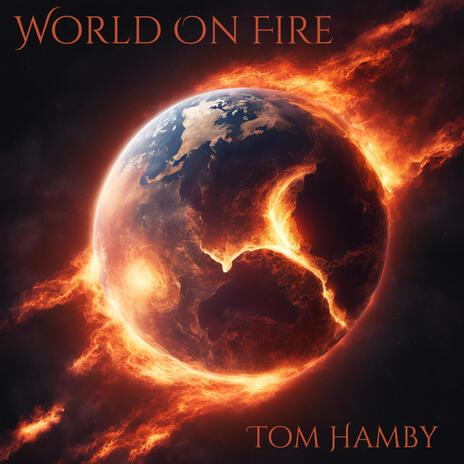 World On Fire | Boomplay Music