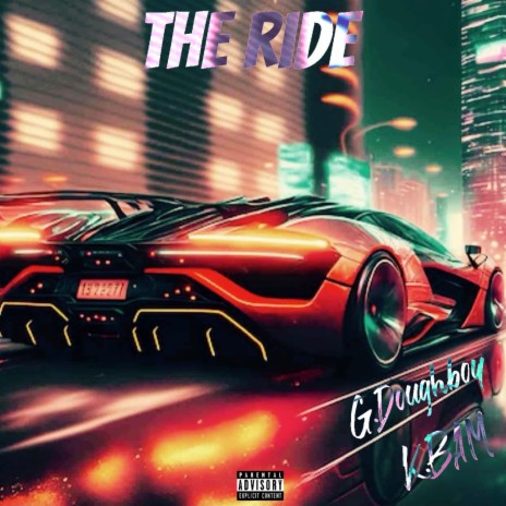 THE RIDE ft. G.Doughboy | Boomplay Music