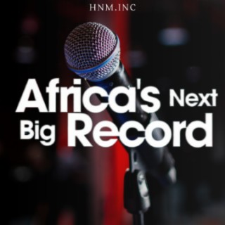 Africa's Next Big Record