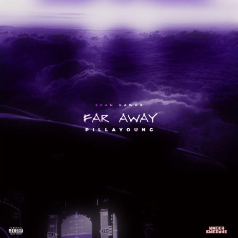 Far away ft. Sean Hawke | Boomplay Music