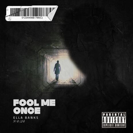 Fool Me Once | Boomplay Music