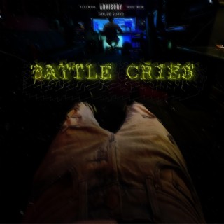 Battle Cries lyrics | Boomplay Music