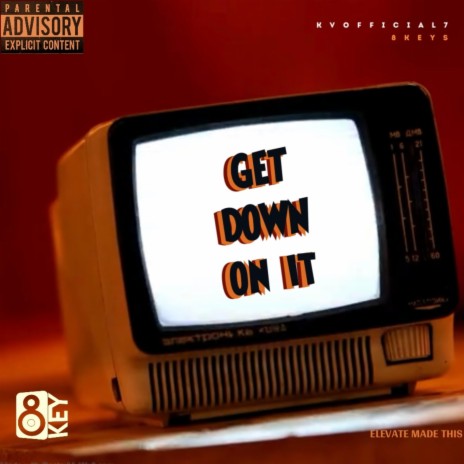 Get Down On It | Boomplay Music
