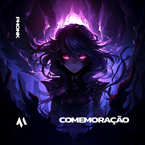 COMEMORAÇÃO (PHONK) ft. PHXNTOM | Boomplay Music