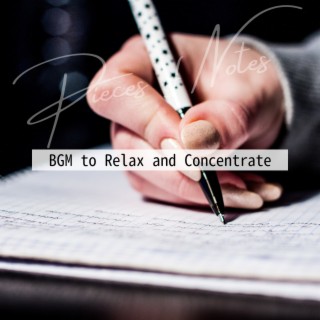 BGM to Relax and Concentrate