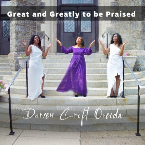 Great and Greatly to be Praised | Boomplay Music