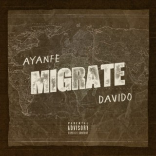 Migrate ft. Davido lyrics | Boomplay Music