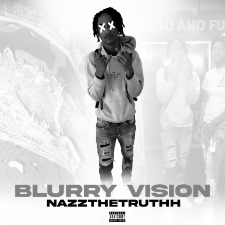 Vision Blurry ft. NazzTheTruthh | Boomplay Music