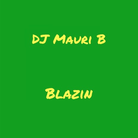 Blazin | Boomplay Music