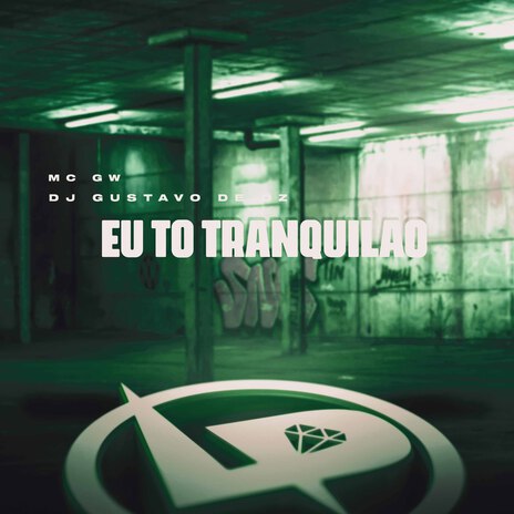 Eu To Tranquilão ft. DJ Gustavo de OZ | Boomplay Music