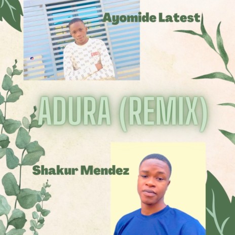 Adura (Remix) ft. Shakur Mendez | Boomplay Music