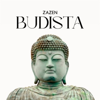 Zazen Budista: Mejor Selección para Meditación, Yoga y Atención Plena