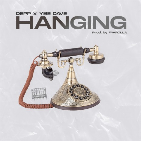 Hanging ft. Ybe Dave | Boomplay Music