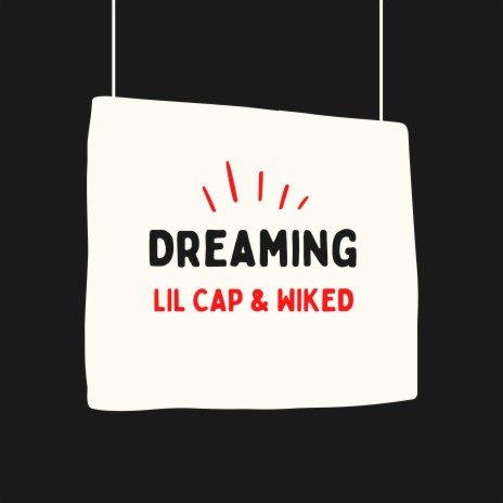 Dreaming ft. Wiked | Boomplay Music