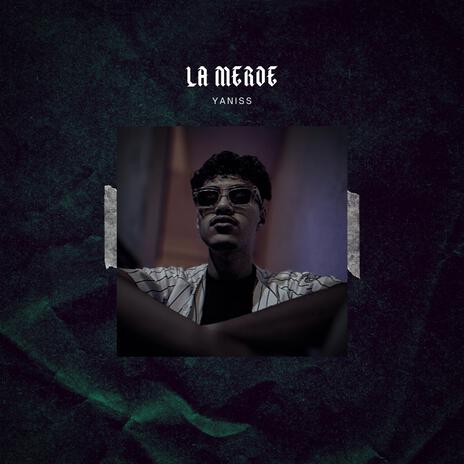 LA MERDE | Boomplay Music