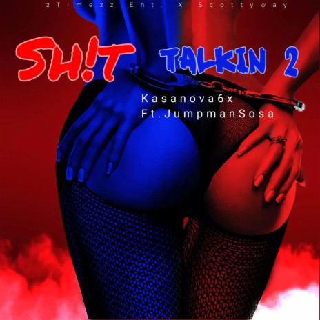 Sh!t Talkin 2 ft. JumpmanSosa