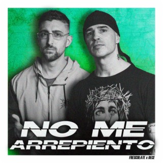 NO ME ARREPIENTO