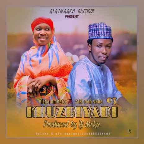 KHUZBIYADI 03 ft. AISHA AMBATO | Boomplay Music