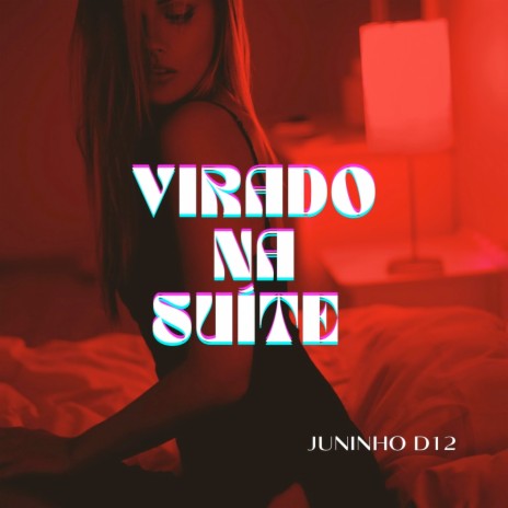 Virado na Suíte | Boomplay Music