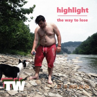 highlight//the way to lose