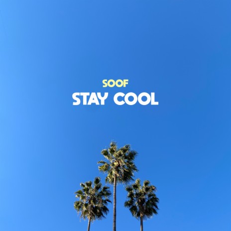 Stay Cool | Boomplay Music