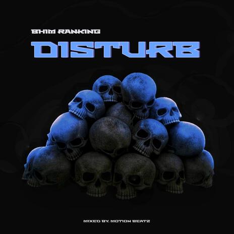 DISTURB | Boomplay Music