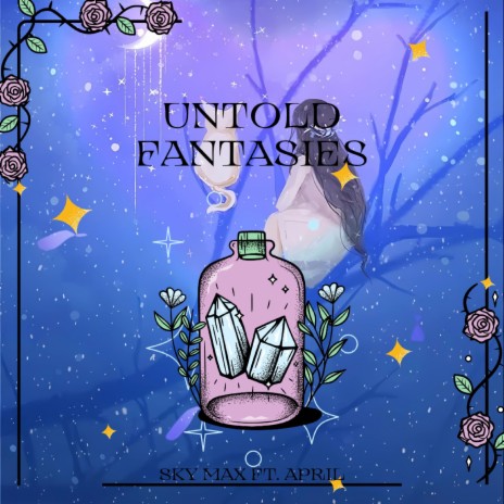 Untold Fantasies ft. April Sofia