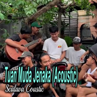 Tuan Muda Jenaka (Acoustic)