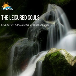 The Leisured Souls - Music for a Peaceful Christmas 2019