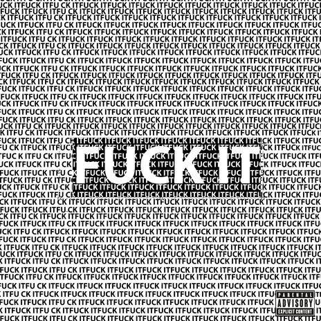 FUCK IT | Boomplay Music