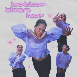 better than her lyrics | Boomplay Music