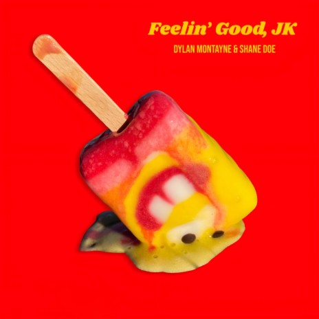 Feelin' Good, JK ft. Shane Doe | Boomplay Music