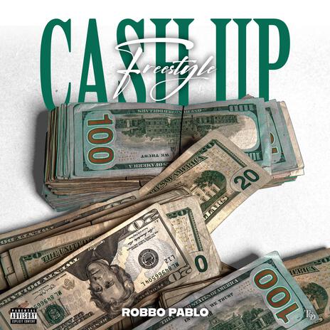 Cash up freestyle | Boomplay Music