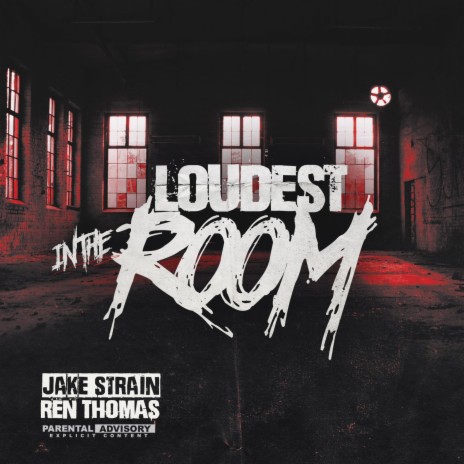 Loudest in the Room ft. Ren Thomas | Boomplay Music