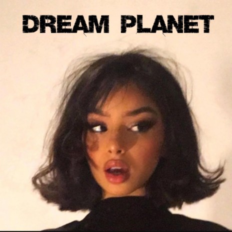 Dream planet | Boomplay Music