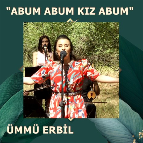 Abum Abum Kız Abum | Boomplay Music