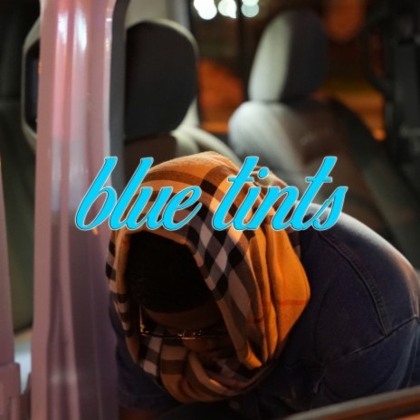 Blue Tints | Boomplay Music