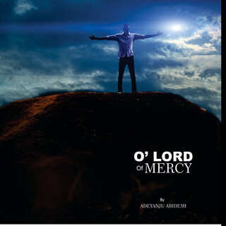 O' Lord of Mercy