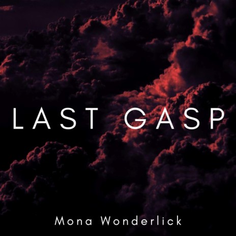 Last Gasp | Boomplay Music
