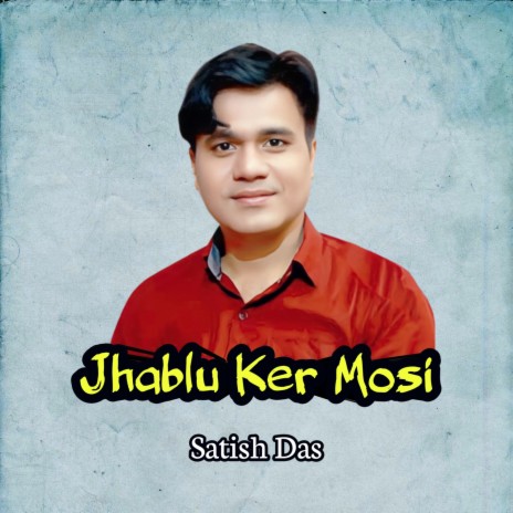 Jhablu Ker Mosi | Boomplay Music