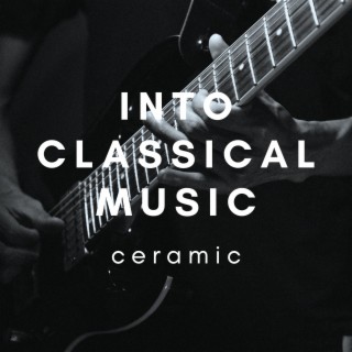 Into Classical Music