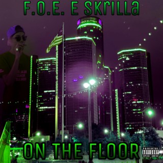 F.O.E. E Skrilla