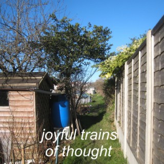 Joyful Trains of Thought