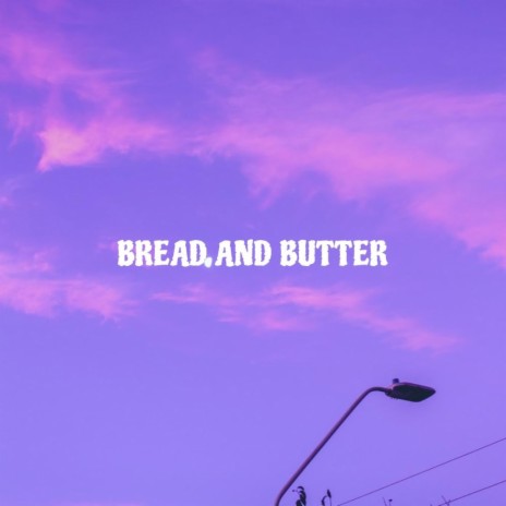 Bread And Butter (Hard Trap Beat/Melodic Trap Beat) | Boomplay Music