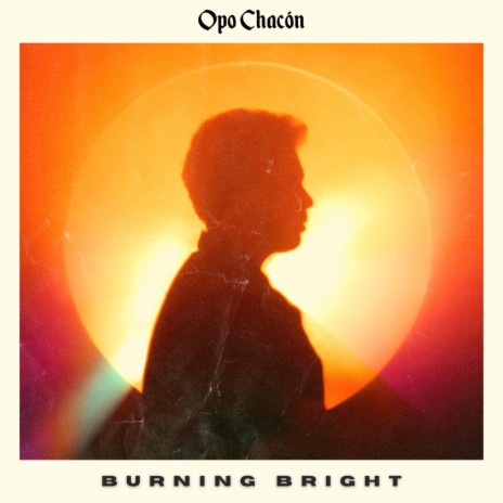 Burning Bright | Boomplay Music