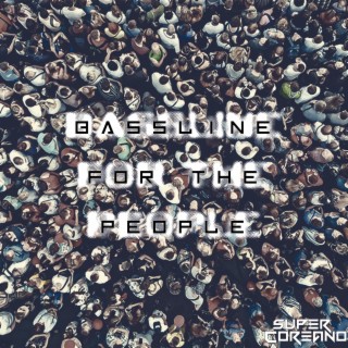 Bassline for the poeple lyrics | Boomplay Music