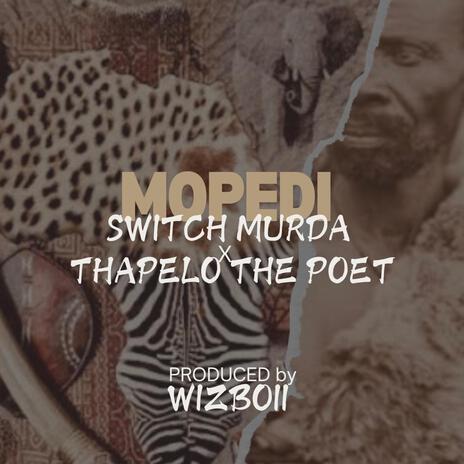 MOPEDI ft. ThapelothePoet | Boomplay Music